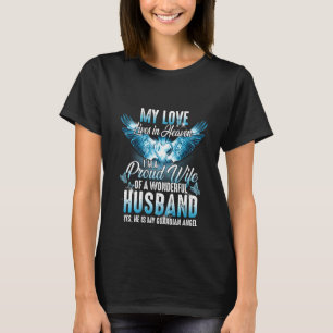 I M A Proud Wife Of A Wonderful Husband He Is My H T-Shirt