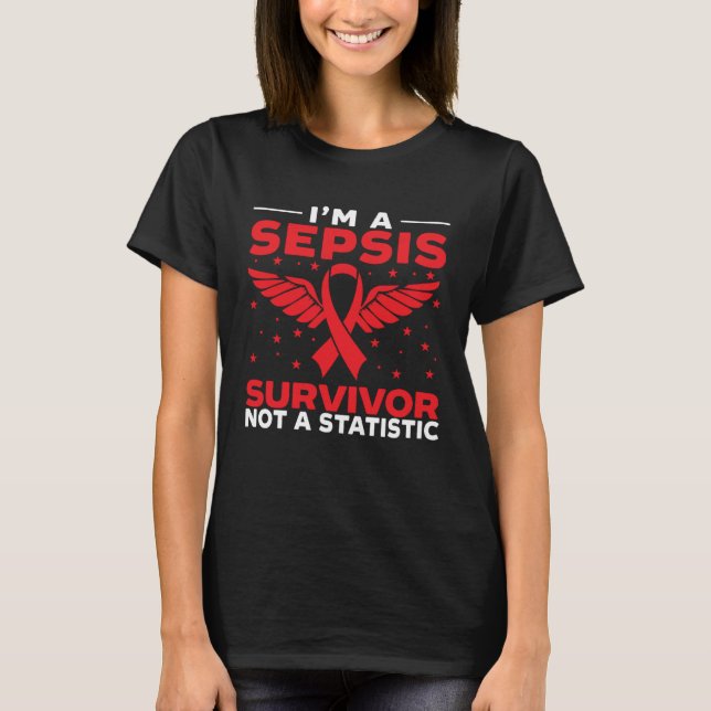 I m A Sepsis Survivor Not A Statistic Sepsis Aware T-Shirt (Front)