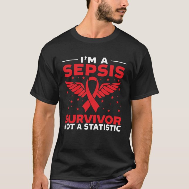 I m A Sepsis Survivor Not A Statistic Sepsis Aware T-Shirt (Front)