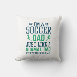 I’m A Soccer Dad Cushion