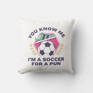 I’m A Soccer For A Pun Cushion
