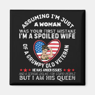 I’m A Spoiled Wife Of A Grumpy Old Veteran Husband Magnet