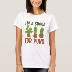 I’m A Succa For Puns T-Shirt