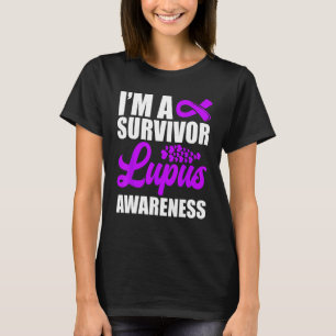 I m A Survivor Lupus Awareness Lupus Warrior 1 T-Shirt