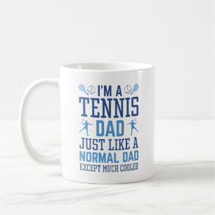I’m A Tennis Dad Coffee Mug