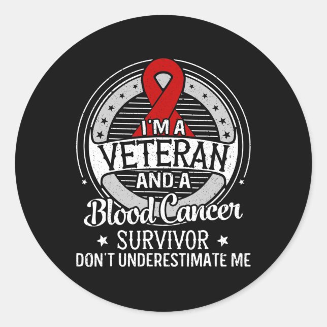 I’m a Veteran and a Blood Cancer Awareness  Classic Round Sticker (Front)