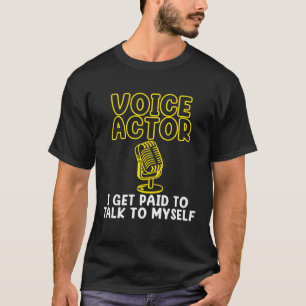 I m A Voice Actor Voice Over Recording Artist Grap T-Shirt