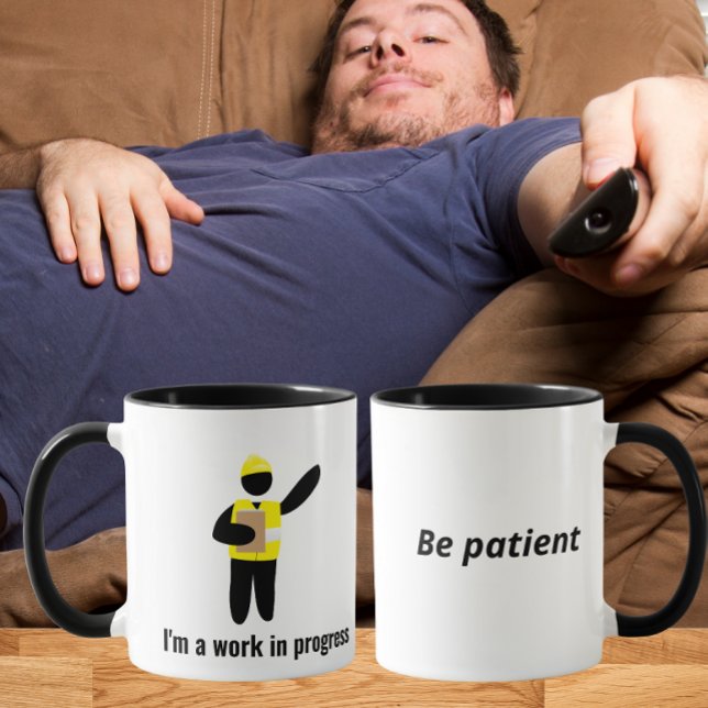 I’m a Work in Progress Funny Quote Mug (Creator Uploaded)