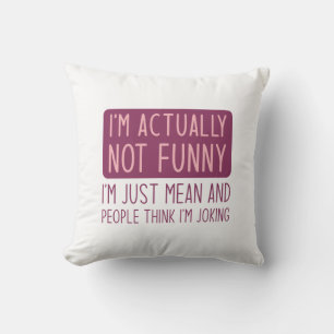 I’m Actually Not Funny Cushion