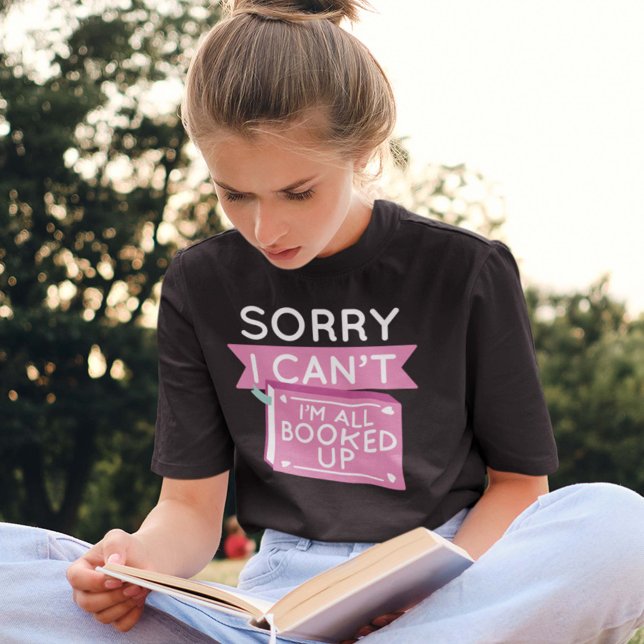 I’m All Booked Up T-Shirt (Creator Uploaded)