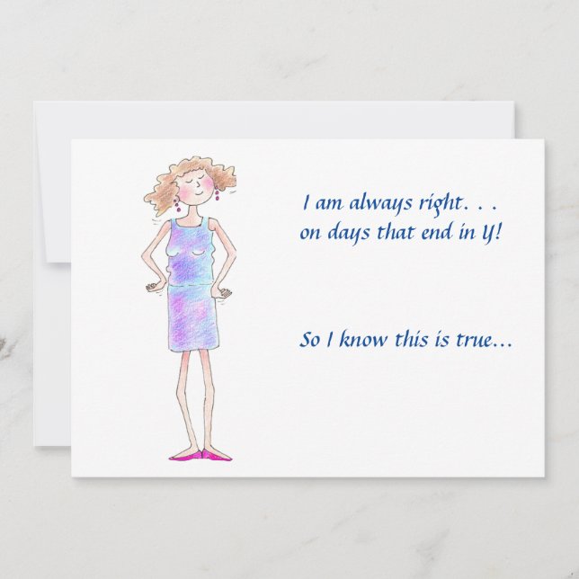 I’m always right, her opinion blue dress drawing h holiday card (Front)