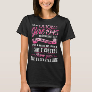 I m An October Girls 1945 78th Birthday 78 Years T-Shirt