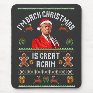 I’m Back, Christmas Is Great Again Trump Election  Mouse Mat