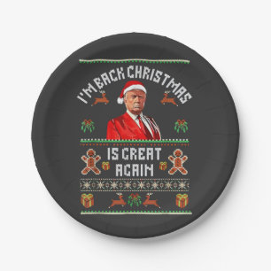 I’m Back, Christmas Is Great Again Trump Election Paper Plate