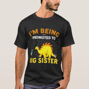 I’m Being Promoted To Big Sister – Cute Pregnancy T-Shirt