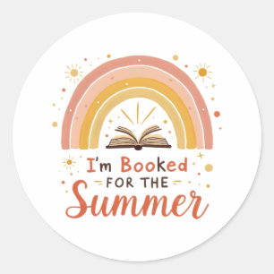 I’m Booked for the Summer – Funny Reading Quote Classic Round Sticker