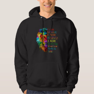 I m Brave I Am Bruised I Am Who I M Meant To Be Th Hoodie