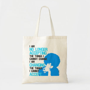 I’m Changing Things Tote Bag