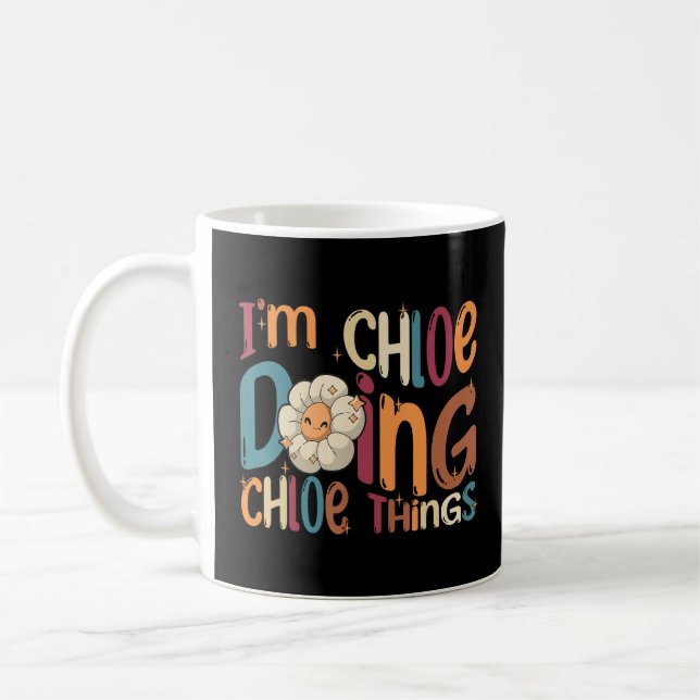 I m Chloe Doing Chloe Things  Groovy Retro Chloe  Coffee Mug (Left)