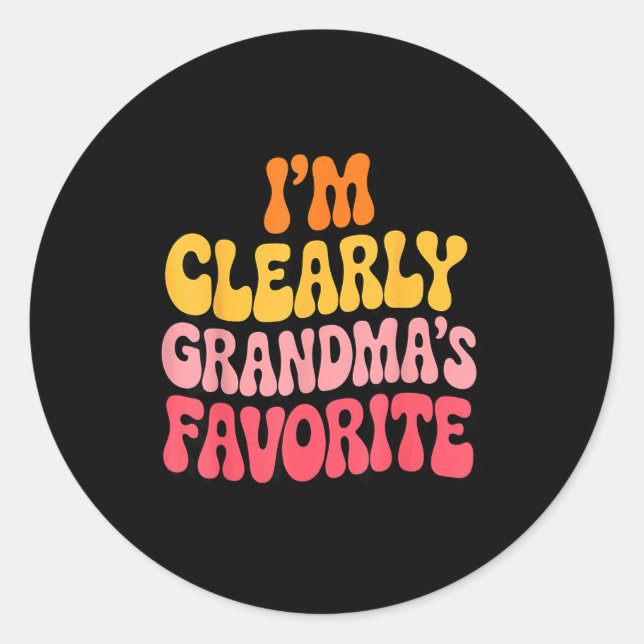 I’m Clearly Grandma’s Favorite Funny Granddaughter Classic Round Sticker (Front)