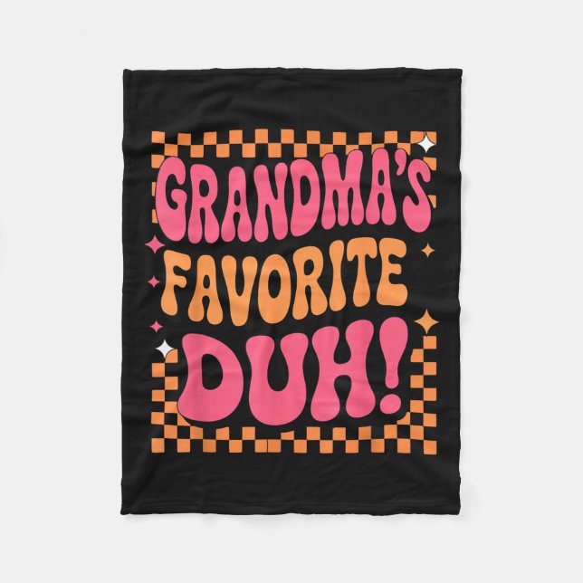 I’m Clearly Grandma’s Favorite Funny Granddaughter Fleece Blanket (Front)
