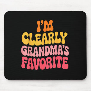 I’m Clearly Grandma’s Favorite Funny Granddaughter Mouse Mat
