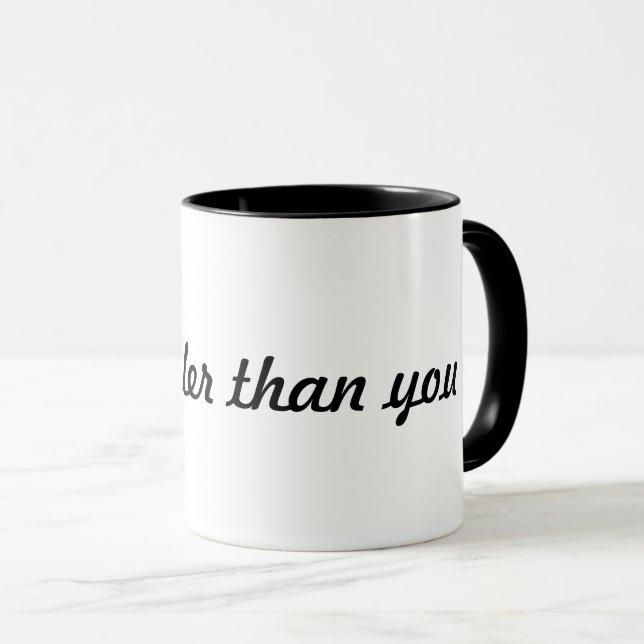 "I’m Cooler Than You" Script Font White Mug (Front Right)