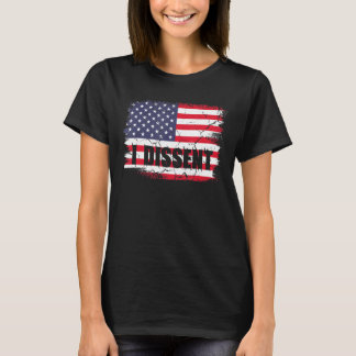 I M Dissent Us Flag Womens Strong Statement T-Shirt