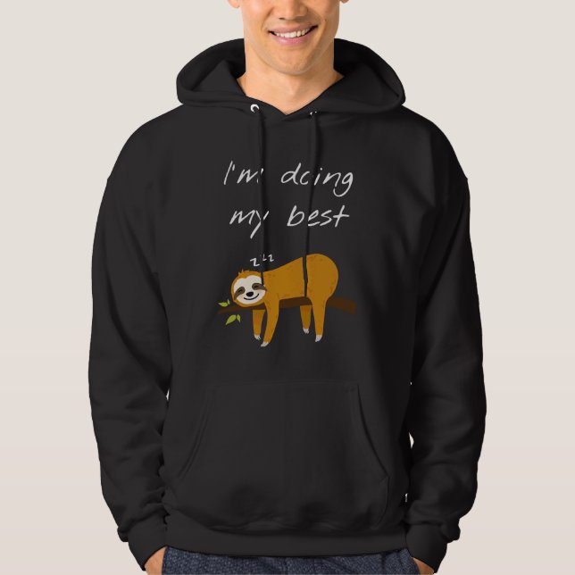 I M Doing My Best I M Funny Sloth Hoodie (Front)
