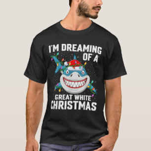 I m Dreaming Of A Great White Christmas Lighting S T-Shirt