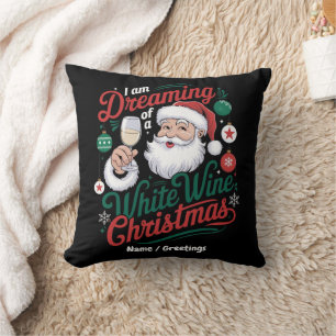 I’m Dreaming of a White Wine Christmas Cushion