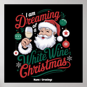 I’m Dreaming of a White Wine Christmas Poster