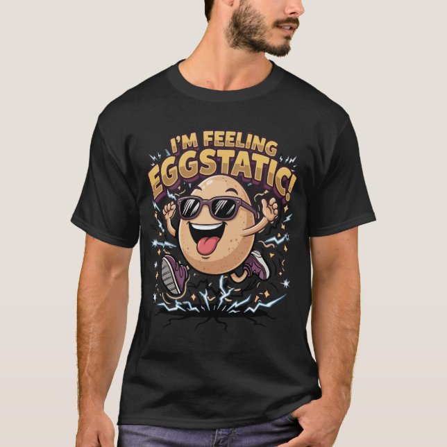 I’m Feeling Eggstatic – Funny Egg Pun Cartoon T-Shirt (Front)