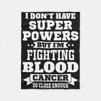 I’m Fighting Blood Cancer Awareness Motivational L Fleece Blanket