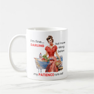 I’m Fine... Darling Mug