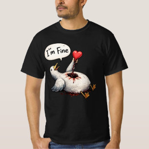 I’m Fine Funny Silly Goose Holding Heart Dark Humo T-Shirt