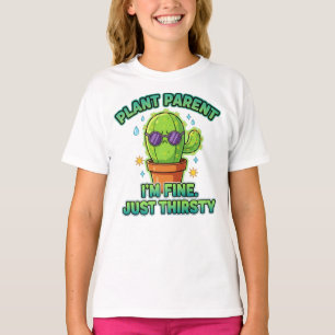 “I’m Fine. Just Thirsty” Succulent Tee