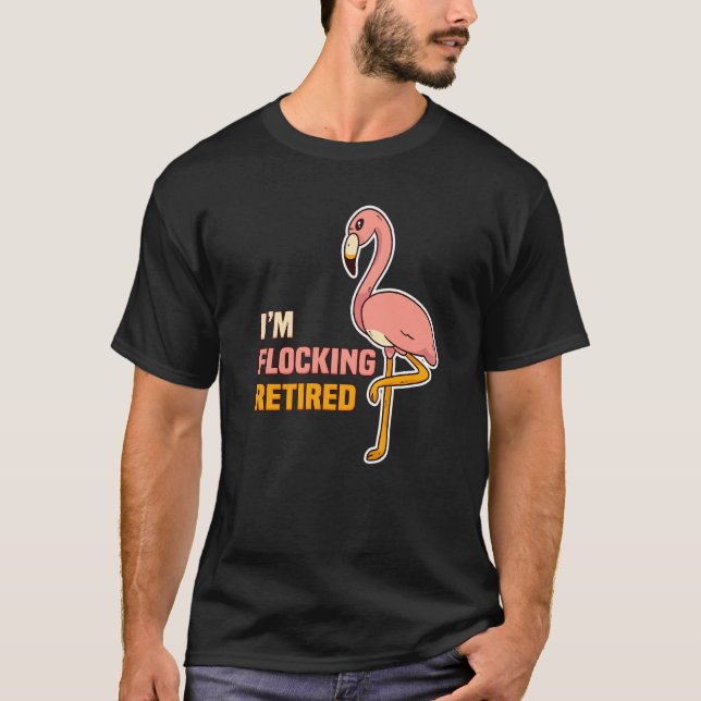I M Flocking Retired Pension Tenner Retired T-Shirt (Front)