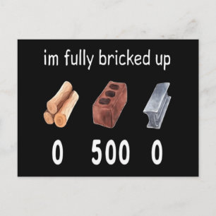 I’m Fully Bricked Up Funny T-Shirt Holiday Postcard