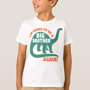 I’m Going To Be A Big Brother Again Dinosaur T-Shirt