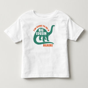 I’m Going To Be A Big Cousin Again Toddler T-Shirt