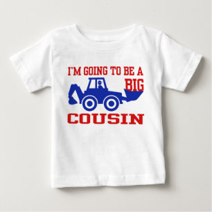 I’m Going To Be A Big Cousin Baby T-Shirt