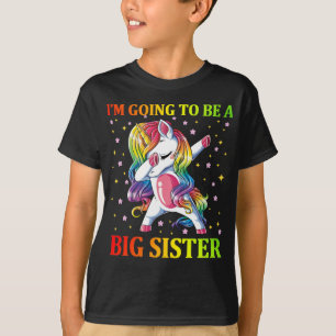 I’m Going To Be A Big Sister unicorn T-Shirt