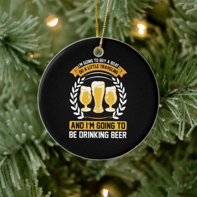  I m going to be drinking beer Ceramic Tree Decoration (Tree)