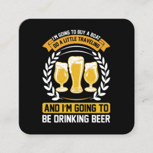  I m going to be drinking beer Square Business Card