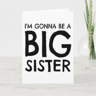 I m gonna be a big sister card