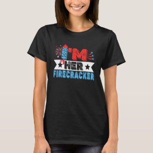 I m Her Firecracker His And Hers 4th July Matching T-Shirt
