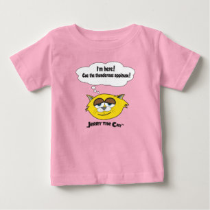 I’m here! Cue the thunderous applause! Baby T-Shirt