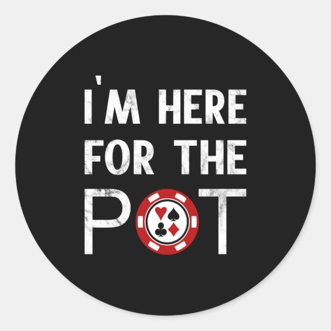 I M Here For The T Funny Ker  Classic Round Sticker (Front)