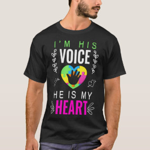 I m His Voice He Is My Heart  Autism Awareness Dad T-Shirt